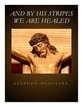 And By His Stripes We Are Healed Two-Part Mixed choral sheet music cover